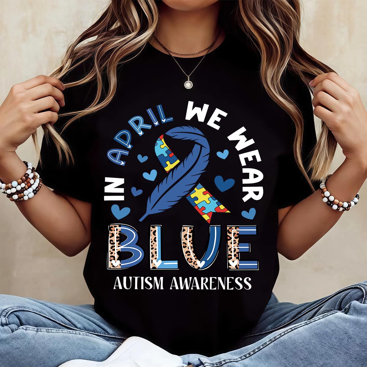 In April We Wear Blue Autism Awareness T-Shirt | Puzzle Piece & Ribbon Print | Women's Casual Tee