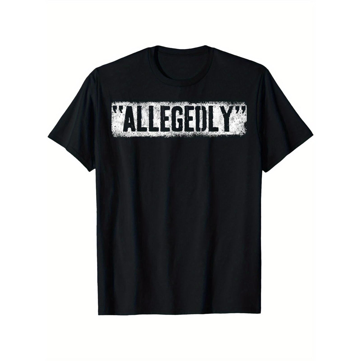 Allegedly Funny T-Shirt Sarcastic Humor Meme Graphic Tee